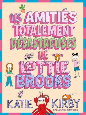 cover image of Les Amitiés totalement désastreuses de Lottie Brooks